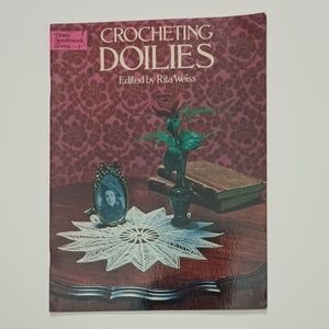 2/$15 VTG Crocheting Doilies Book by Rita Weiss Dover Needlework Series ©1976